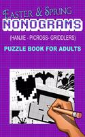 Easter and Spring Nonograms: Hanjie Picross Griddlers Puzzle Book for Adults(Wittegen Designs Puzzle Books)