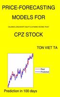 Price-Forecasting Models for Calamos Long/Short Equity & Dynamic Income Trust CPZ Stock