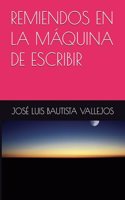 Remiendos En La Máquina de Escribir
