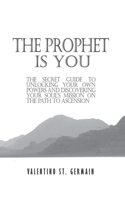 Prophet Is You