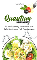 Quantum Slimming