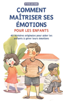 Comment maîtriser ses émotions pour les enfants