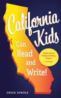 California Kids Can Read and Write!: Student-Centered Reading and Writing Programs for All Ages