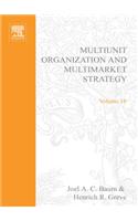 Multiunit Organization and Multimarket Strategy, Volume 18