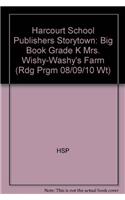 Storytown: Big Book Grade K Mrs. Wishy-Washy's Farm