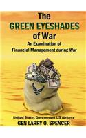 Green Eyeshades of War: An Examination of Financial Management During War