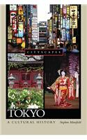 Tokyo a Cultural History: A Cultural History