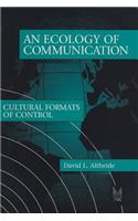 Ecology of Communication