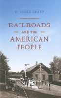 Railroads and the American People