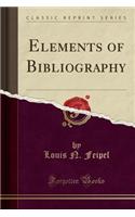 Elements of Bibliography (Classic Reprint)