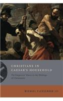 Christians in Caesar’s Household
