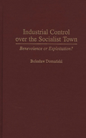 Industrial Control Over the Socialist Town
