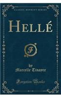 Hellé (Classic Reprint)