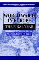 World War II in Europe: The Final Year