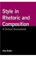 Style in Rhetoric and Composition: A Critical Sourcebook