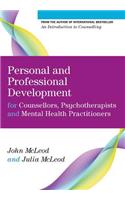 Personal and Professional Development for Counsellors, Psychotherapists and Mental Health Practitioners