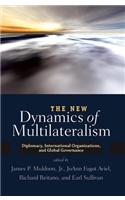 New Dynamics of Multilateralism