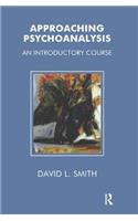 Approaching Psychoanalysis