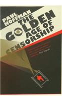 The Golden Age of Censorship
