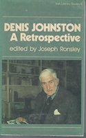 Denis Johnston, a Retrospective: (8 Critical Studies Series)