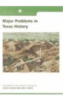 Major Problems in Texas History: Documents and Essays