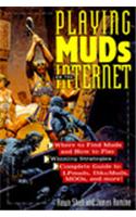 Playing MUDS on the Internet