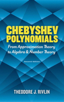 Chebyshev Polynomials: from Approximation Theory to Algebra and Number Theory: Second Edition