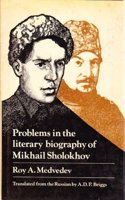Problems in the Literary Biography of Mikhail Sholokhov