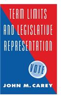 Term Limits and Legislative Representation: (English)
