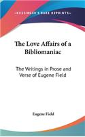 The Love Affairs of a Bibliomaniac