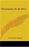 Christianity As An Ideal