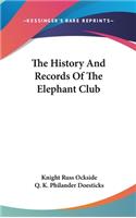 The History And Records Of The Elephant Club