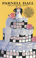 With This Puzzle, I Thee Kill: A Puzzle Lady Mystery(5 The Puzzle Lady Mysteries)