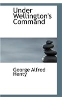 Under Wellington's Command