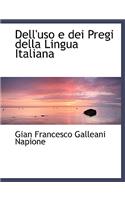 Dell'uso E Dei Pregi Della Lingua Italiana