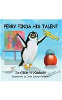 Perry Finds His Talent