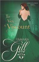 To Vex a Viscount