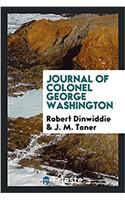 Journal of Colonel George Washington
