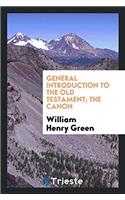 General Introduction to the Old Testament; The Canon