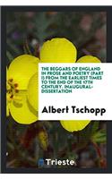 The Beggars of England in Prose and Poetry (Part I) from the Earliest Times to the End of the 17th Century. Inaugural-Dissertation