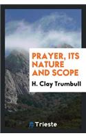 Prayer, Its Nature and Scope