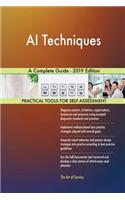 AI Techniques A Complete Guide - 2019 Edition