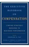 The Executive Handbook on Compensation
