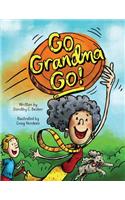 Go Grandma Go!