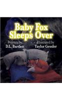 Baby Fox Sleeps Over