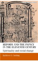Reform and the Papacy in the Eleventh Century: Spirituality and Social Change