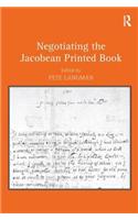 Negotiating the Jacobean Printed Book