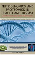 Nutrigenomics and Proteomics in Health and Disease