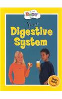 Your Digestive System: (How Your Body Works)