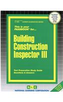 Building Construction Inspector III: Passbooks Study Guide